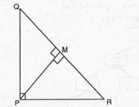 PQR is a triangle right angled at P and M is a point on QR such that PM | QR. Show that PM^2 = QM.MR.