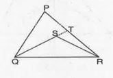 In Fig.  , PQR is a triangle, S is any point in its interior, show that . SQ + SR < PQ + PR.
