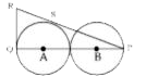In the given figure. Two identical circles of radius 4 cm touch each other. A and B are the centres of the two circles. If RQ is a tangent to the circle, then what is the length (in cm) of RQ?