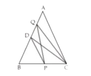 In the given figure ABC is a triangle. D is mid point of AB. Q is a point of AB and P is a point of BC. DP||QC 1. Find out of relation between DeltaABC&DeltaQBP.