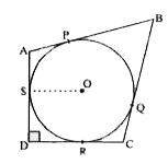 दी गई आकृति में, एक चतुर्भुज ABCD के अन्तर्गत खींचा गया वृत्त, इसकी भुजाओं AB, BC CD तथा AD को क्रमश: P,Q,R तथा S पर स्पर्श करता है। यदि वृत्त की त्रिज्या 10 सेमी, BC = 38 सेमी., PB = 27 सेमी तथा AD bot CD  है, तो CD की लम्बाई ज्ञात कीजिए।