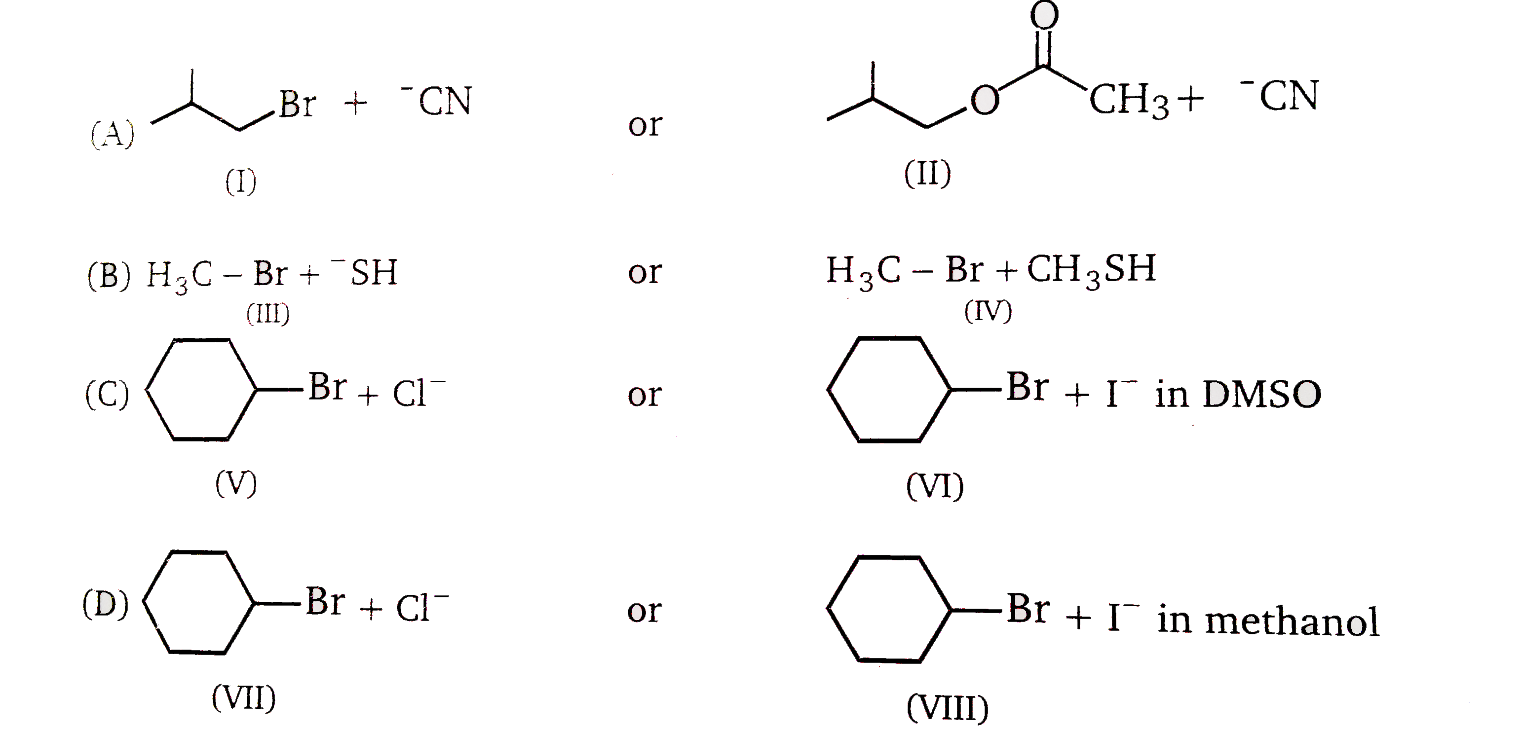 consider the nucleopholic attacks given below ,select in each pair that shows the greater S(N^(2))?