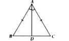 In the adjoining figure, DeltaABC is an isosceles triangle in which AB = AC and AD is the bisector of angleA. Prove that:      ADbotBC