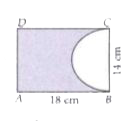 A paper is in the form of a rectangle ABCD in which AB = 18 cm and BC = 14 cm. A semicircular portion with BC as diameter is cut off. The area of the remaining paper is