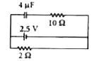4 muF के एक संधारित्र को परिपथ में दिखाए गए अनुसार जोड़ा जाता है। बैटरी का आन्तरिक प्रतिरोध 0.5Omega है। संधारित्र की प्लेटों पर आवेश की मात्रा क्या होगी?