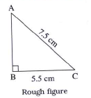 Construct the triangles according to the measures given below :  In right  triangleABC, l(AC) = 7.5 cm, mangleABC= 90^@, l(BC) = 5.5 cm.