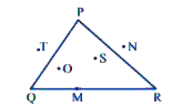 आकृति  में, trianglePQR के अभ्यन्तर में स्थित बिंदु ……………..है, उसमे बहिर्भाग में स्थित बिंदु ……………..है, तथा स्वय त्रिभुज पर स्थित बिंदु ……………..है