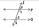 In the adjacent figure, a line 'l' intersects two other lines P, Q and angle1+ angle2 gt 180^@ then show that ´angle3 + angle4 gt 180^@.