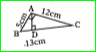 ABC is a right angled triangle at A. AD|BC, AB=5cm. BC=13cm, AC=12cm. find area of /\ABC.