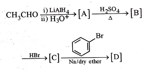Identify the final product [D] obtained in the following sequence of reaction