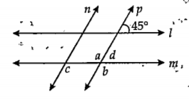 आकृतीमध्ये रेषा l | | रेषा m व रेषा n | | रेषा p आहे.  एका कोनाच्या दिलेल्या मापावरून angle  a,angle b, angle c ची मापे काढा.