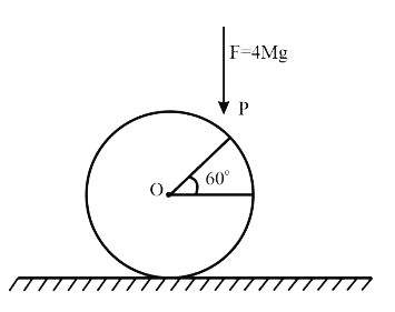 द्रव्यमान M और त्रिज्या R का एक एकसमान ठोस गोला एक खुरदुरे क्षैतिज तल पर स्थित है। जैसा कि चित्र में दिखाया गया है, एक नियत बल F = 4 Mg बिंदु P पर ऊर्ध्वाधर रूप से नीचे की ओर इस प्रकार कार्य करता है कि रेखा OP क्षैतिज के साथ 60^(@)  का कोण बनाती है। घर्षण गुणांक mu का न्यूनतम मान जिसके लिए गोला शुद्ध लोटनिक गति करता है,