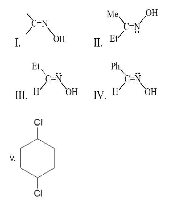 How many of the following can show geometrical isomerism      VI. CHCl=C=CHCl   VII. pH-N=N-Ph   VIII. MeCH=N-NH(2)