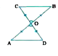 In the given figures, OA = OB and OD = OC. Show that   (i) triangleAOD = triangleBOC and (ii) AD||BC