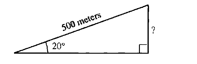 The hiking path to the top of a mountain makes at the steepest place, an angle of 20^(@) with the horizontal, and it maintains this constant slope for 500 meters, as illustrated below. Which of the following is the closest approximation to the change in elevation, in meters, over this 500 meter section?   (Note: You may use the following values, which are correct to 2 decimal places:   Cos 20^(@) ~~ 0.94, sin 20^(@) ~~ 0.34, tan 20^(@) ~~ 0.36)