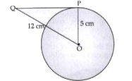 A tangent PQ at a point P of a circle of radius 5 cm meets a line through the centre O at a point Q so that OQ = 12 cm. Length PQ is: