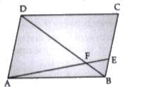 In the figure ,ABCD is a parallelogram and E divides BC in the ratio 1:3 DB and AE intersect at F. Show that DF = 4FB and AF = 4FE .