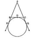 In the given figure, AP, AQ and BC are tangents to the circle. If AB « 5 cm, AC = 6 cm and BC = 4 cm, then the length of AP (in cm) is :
