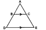 Assertion : In the following BC is parallel to DE. If AB = x , BD = x + 3, BC = x -1 and DE = 2x, then the value of x is 3.       Reason : Correspoinding angles of two similar triangles are equal.
