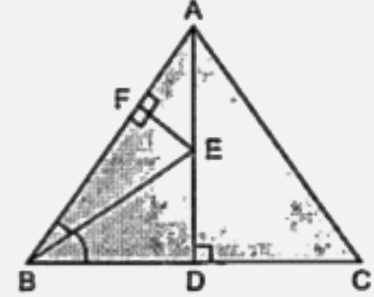 In the following figure, AB = AC and AD is perpendicular to BC. BE bisects angle B and EF is perpendicular to AB.   Prove that : ED=EF