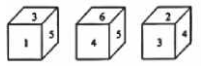 Different faces of the same dice are displayed. What is the number against the number '1'?  
एक ही पासे की अलग अलग स्थितियाँ दर्शायी गयी है | संख्या '1' के विपरीत कौन-सी संख्या होगी ?