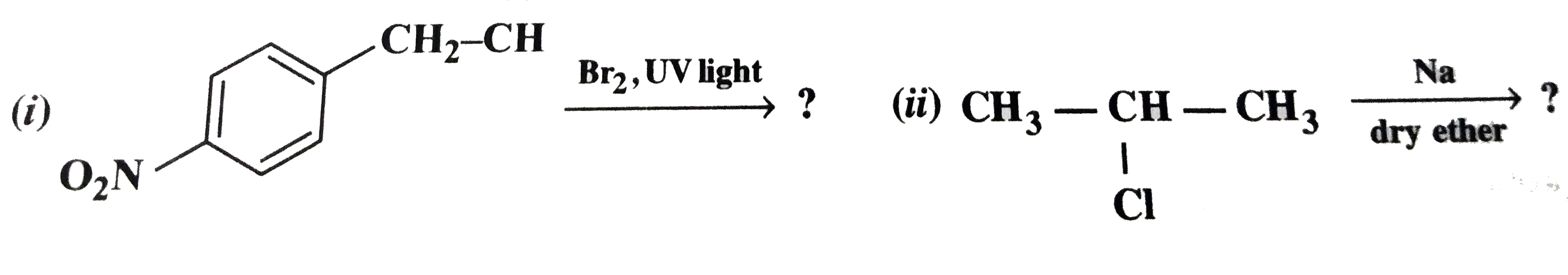 Write the major product (s) in the following reactions:      (ii). CH(3)-underset(Cl)underset(|)(C)H-CH(3) underset(