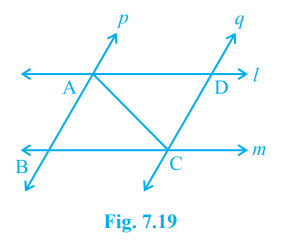 l and m are two parallel lines intersected by another pair of parallel lines p and q (see Fig. 7.19). Show that triangle ABC cong triangle CDA