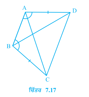 ABCD ਇਕ ਚਤੁਰਭੁਜ ਹੈ ਜਿਸ ਵਿੱਚ AD = BC ਅਤੇ angle DAB =angle CBA ਹੈ(ਵੇਖੋ ਚਿੱਤਰ 7.17)। ਸਿੱਧ ਕਰੋ (i) triangle ABD cong triangle BAC (ii) BD = AC (iii) angle ABD = angle BAC