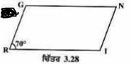 ਸਮਾਂਤਰ ਚਤੁਰਭੁਜ RING ਵਿੱਚ (ਚਿੱਤਰ 3.28) ਜਦ ਕਿ  mangleR=70^@ਹੋ ਤਾਂ ਦੂਸਰੇ ਸਾਰੇ ਕੋਣ ਪਤਾ ਕਰੋ।