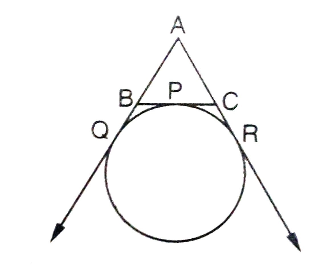 आकृति 3 में एक वृत्त एक त्रिभुज ABC की भुजा BC को P पर स्पर्श करती है तथा बढ़ाई गई भुजाओं AB तथा AC को क्रमश: Q तथा R पर स्पर्श करता है, तो दर्शाइए कि AQ =1/2(triangleABC