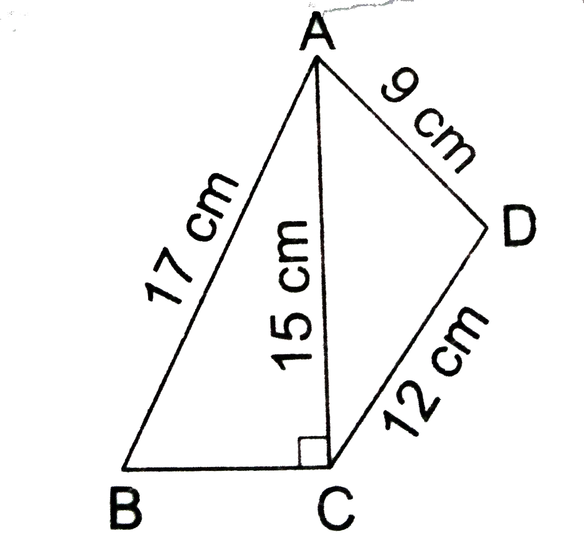 Find  the perimeter  and area of the  quadrilateral ABCD in  which  AB= 17 cm ,  AD= 9 cm, CD=12 cm angle AVB=90^(@) and  AC=15  cm.