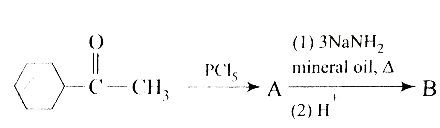 overset(PCl5)toAoverset(3NaNH2)toB   The final product B of the reaction is