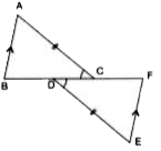 Use the information in the given figure to prove :   (i) AB = FE   (ii) BD = CF