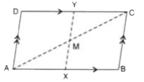 In the parallelogram  ABCD  ,M is mid-point  of AC   and X,Y  are points on AB  and DC  respectively  such that AX = CY.      Prove that :   (i) Triangle AXM is congruent  to triangle   (ii)  XMY  is a straight  line.