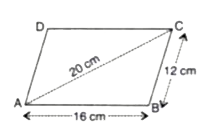 In parallelogram ABCD, AB = 16 cm, BC = 12 cm and diagonal AC = 20 cm. Find the area of the parallelogram.