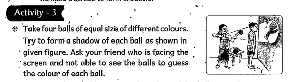 Is it possible to guess the colour of the object by observing its shadow? If not why?