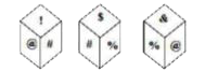 Three different positions of the same dice are shown. Select the symbol that will be on the face opposiie to the one having '!'