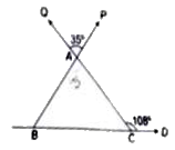 दी गए आकृति में यदि angle ACD = 108^(@) और angle QAP = 35^@ हो, तो angle B ज्ञात कीजिएI