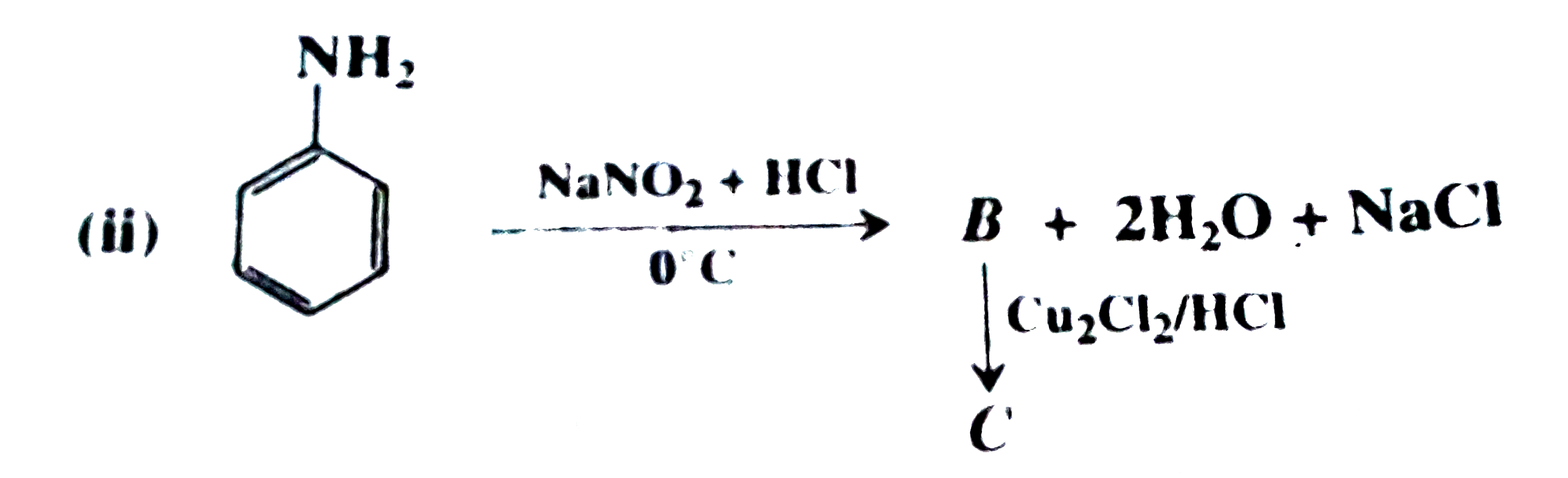 निम्नलिखित समीकरणों में A , B तथा C की पहचान कीजिए -   (i) C(6) H(5) NO(2) underset([6H])overset(Sn//HCI)(to) A + 2H(2) O   (ii)