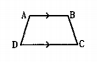 In a trapezium ABCD, if AD//BC, then it is represented by ……….