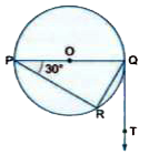 In Fig RQ is a chord of the circle and POQ is its diameter such that angle RPQ = 30^@ . If QT is the tangent to the circle at the point Q them find angleRQT.