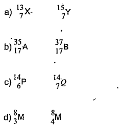 Choose the pairs of isotopes from the following.   Symbols are. not real.