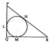 In the figure, a circle is inscribed in a triangle PQR with PQ=10cm, QR = 5 cm, and PR=12 cm. Find the lengths QM, RN and PL.
