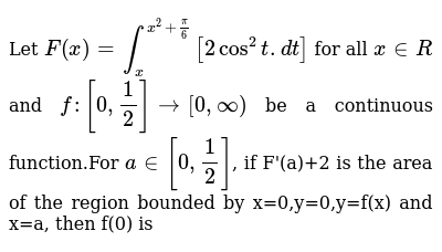 Let F X Int X X 2 Pi 6 2cos 2t Dt For All X In R And F