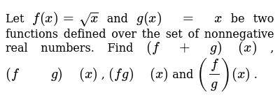 Let F X Sqrt X And G X Xbe Two Functions Defined Over The