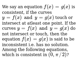 We Say An Equation F X G X Is Consistent If The Curves Y