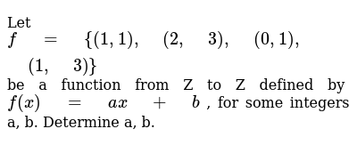 Let F 1 1 2 3 0 1 1 3 Be A Function From Z To Z D