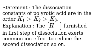 Statement The Dissociation Constants Of Polyrotic Acid Are In Th
