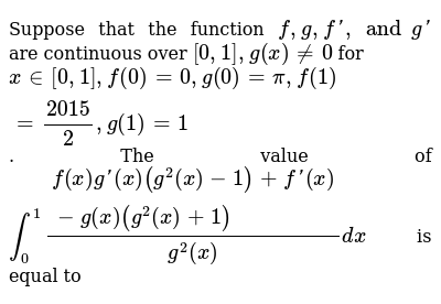 Suppose That The Function F G F And G Are Continuous Over