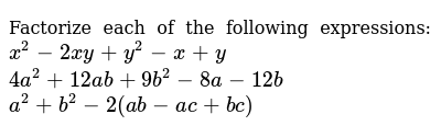 Factorize Each Of The Following Expressions X 2 2x Y Y 2 X